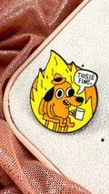 Pin perrito en llamas, This is fine