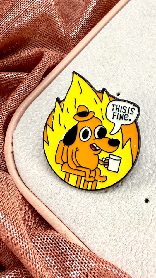 Pin perrito en llamas, This is fine