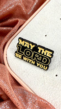 Pin may the lord be with you