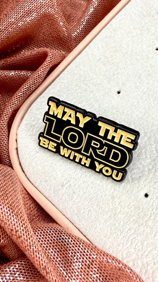 Pin may the lord be with you